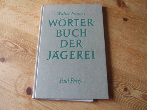 Wörterbuch der jägerei - der,