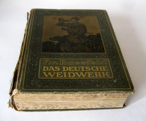 Das deutsche weidwerk - weidwerk, /